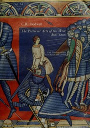 Cover of: The pictorial arts of the West, 800-1200. by C. R. Dodwell