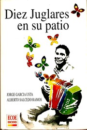 Cover of: Diez juglares en su patio by Jorge García Usta