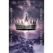 The gray wolf throne by Cinda Williams Chima