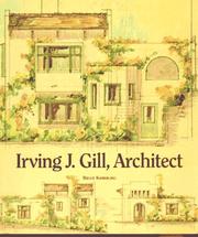 Irving J. Gill, architect by Bruce A. Kamerling