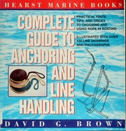 Cover of: Hearst Marine Books complete guide to anchoring and line handling by David G. Brown