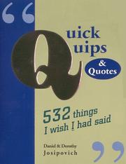 Cover of: Quick quips & quotes by [compiled by] Daniel & Dorothy Josipovich.