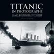 Cover of: Titanic in photographs by Daniel Klistorner