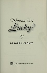 Cover of: Wanna get lucky? by Deborah Coonts
