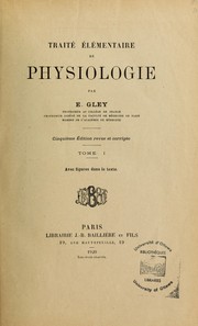 Traite elementaire de physiologie by Eugène Gley