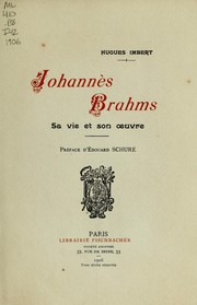 Cover of: Johannès Brahms: sa vie et son oeuvre