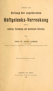 Cover of: Ueber die Heilung der angeborenen Hüftgelenks-Verrenkung durch unblutige Einrenkung und functionelle Belastung