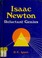 Cover of: Isaac Newton, reluctant genius