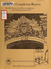 Cover of: Project completion report, part iii: theatre area preservation survey, survey and planning grant 1978
