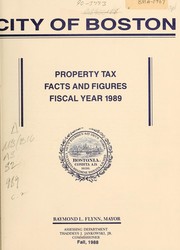 Cover of: Property tax facts and figures, fiscal year .... by Boston (Mass.). Assessing Dept.