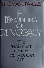 Cover of: The Ennobling of Democracy: The Challenge of the Postmodern Age (The Johns Hopkins Series in Constitutional Thought)