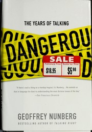 Cover of: The years of talking dangerously by Geoffrey Nunberg