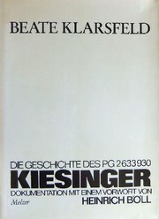 Cover of: Kiesinger : Die Geschichte des PG 2 633 930: Dokumentation. Mit einem Vorwort von Heinrich Böll