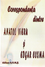 Cover of: Corespondenta dintre Anatol Vieru si Edgar Cosma: Omagiu unei prietenii de 50 de ani