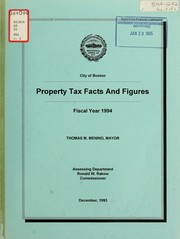 Cover of: Property tax facts and figures, fiscal year .... by Boston (Mass.). Assessing Dept.