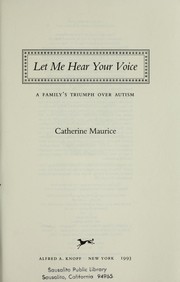 Cover of: Let me hear your voice by Catherine Maurice
