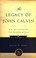 Cover of: The Legacy of John Calvin