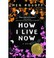 Cover of: How I Live Now
