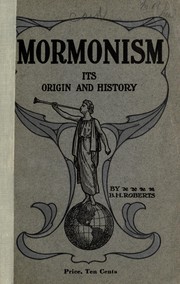 Cover of: Mormonism by B. H. Roberts