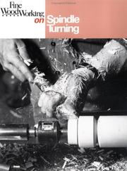 Cover of: Fine woodworking on spindle turning: 39 articles