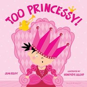 Cover of: Too Princessy by Jean Reidy