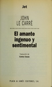 Cover of: El amante ingenuo y sentimental by John le Carré