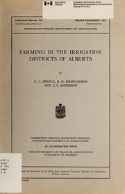 Farming in the irrigation districts of Alberta by C. C. Spence