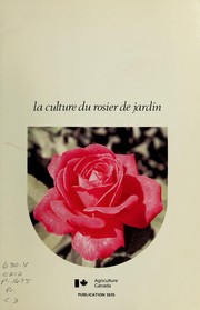 Cover of: La culture du rosier de jardin
