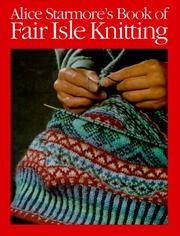 Cover of: Alice Starmore's book of Fair Isle knitting.