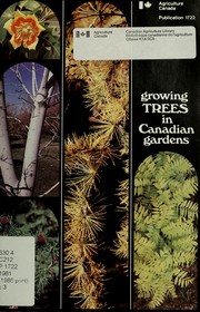 Cover of: Growing trees in Canadian gardens | Trevor J. Cole