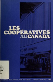 Les coopératives au Canada by Canada. Ministère de l'agriculture. Direction de l'économie