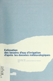 Cover of: Estimation des besoins d'eau d'irrigation d'aprés les données météorologiques