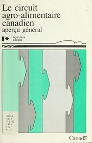 Cover of: Le Circuit agro-alimentaire canadien: aperçu général