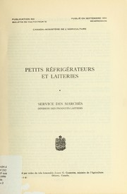 Petits réfrigérateurs et laiteries by Canada. Division des produits laitiers. Service des marchés