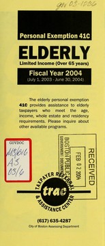 Cover of: Personal exemption 41c: elderly, limited income (over 65 years), fiscal year 2004 (July 1, 2003 - June 30, 2004) by Boston (Mass.). Assessing Dept.