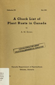 Cover of: A check list of plant rusts in Canada by A. M. Brown