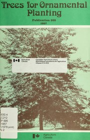 Cover of: Trees for ornamental planting by Robert Wayne Oliver