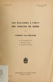 Cover of: Les maladies à virus des tomates de serre by G. H. Berkeley