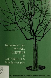 Cover of: Répression des souris, lièvres et chevreuils dans les vergers