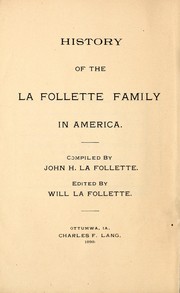 History of the LaFollette family in America by John Henton LaFollette