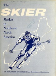 Cover of: The skier market--Northeast North America | Sno-engineering, inc., Franconia, N.H.