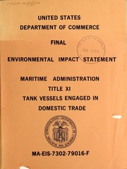 Cover of: Maritime Administration Title XI tank vessels engaged in domestic trade: final environmental impact statement