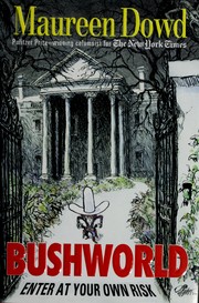 Cover of: Bushworld: enter at your own risk