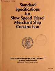 Cover of: Standard specifications for slow speed diesel merchant ship construction