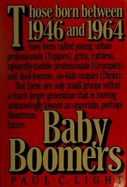 Cover of: Baby boomers by Paul Charles Light