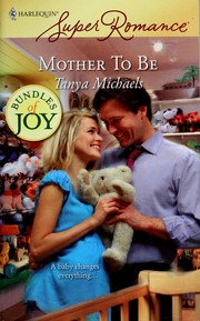 Cover of: Mother to be by Tanya Michaels
