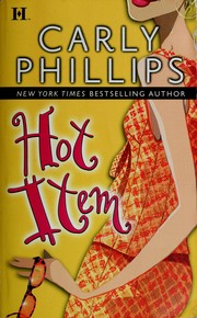 Cover of: Hot item by Carly Phillips.