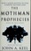 Cover of: The Mothman prophecies