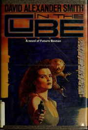 Cover of: In the cube: a novel of future Boston