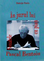 Cover of: In jurul lui Pascal Bentoiu: Sonatele cu pian